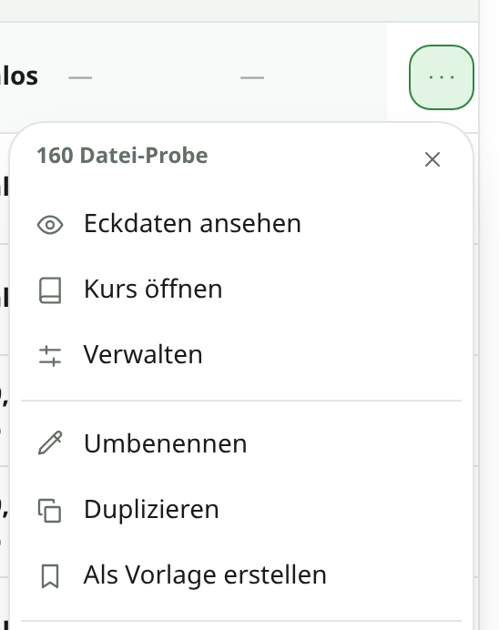 Das aufgeklappte Kebab einer Kurszeile mit den Einträgen „Duplizieren" und „Als Vorlage erstellen".